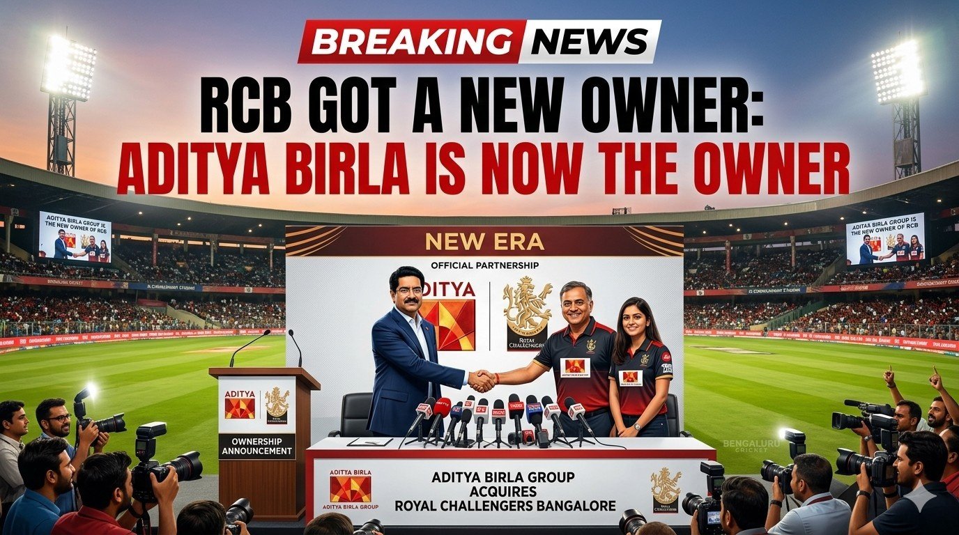 RCB Got a New Owner: Aditya Birla is Now the Owner